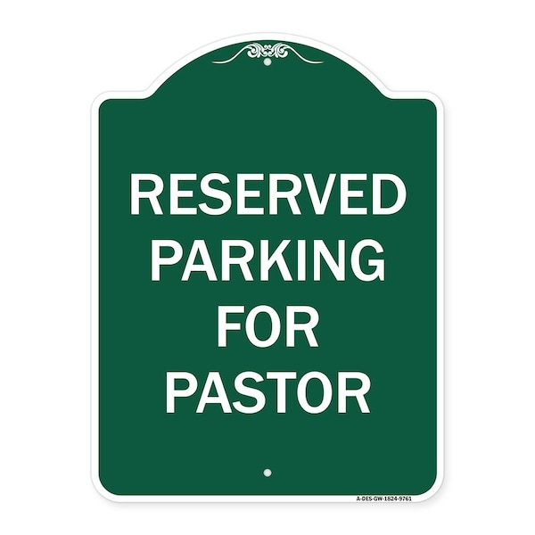 Signmission Reserved Parking For Pastor Heavy-Gauge Aluminum Architectural Sign, 24" x 18", GW-1824-9761 A-DES-GW-1824-9761 - main